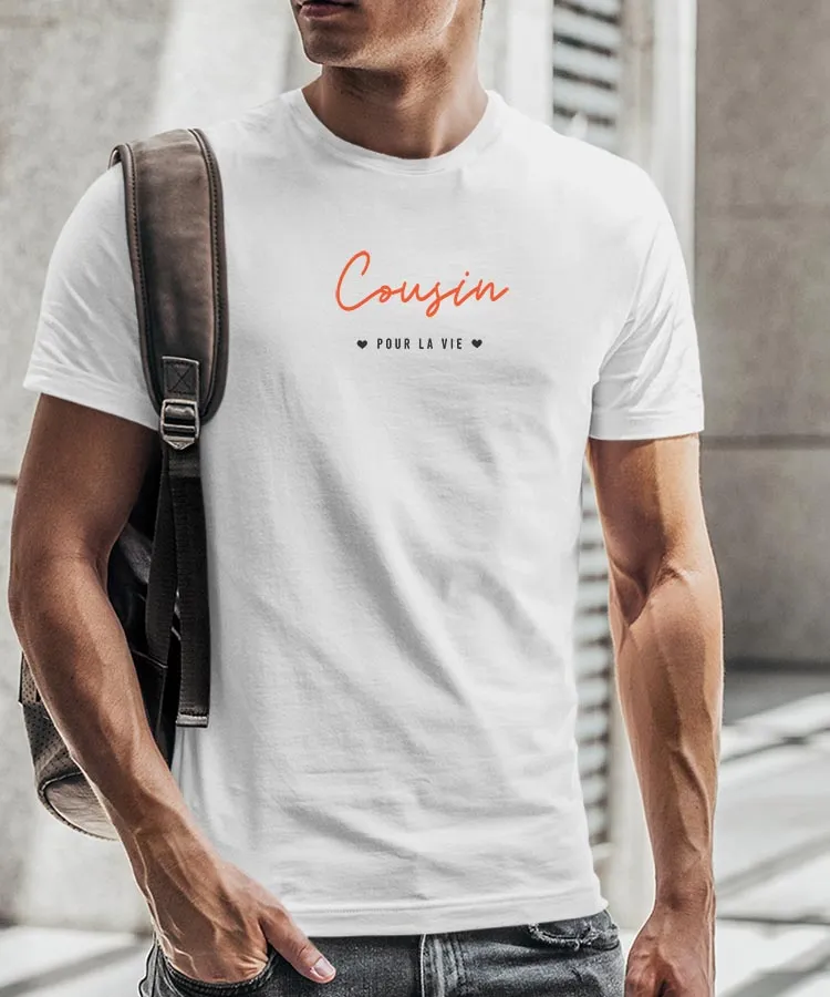 T-Shirt Cousin pour la vie Pour homme