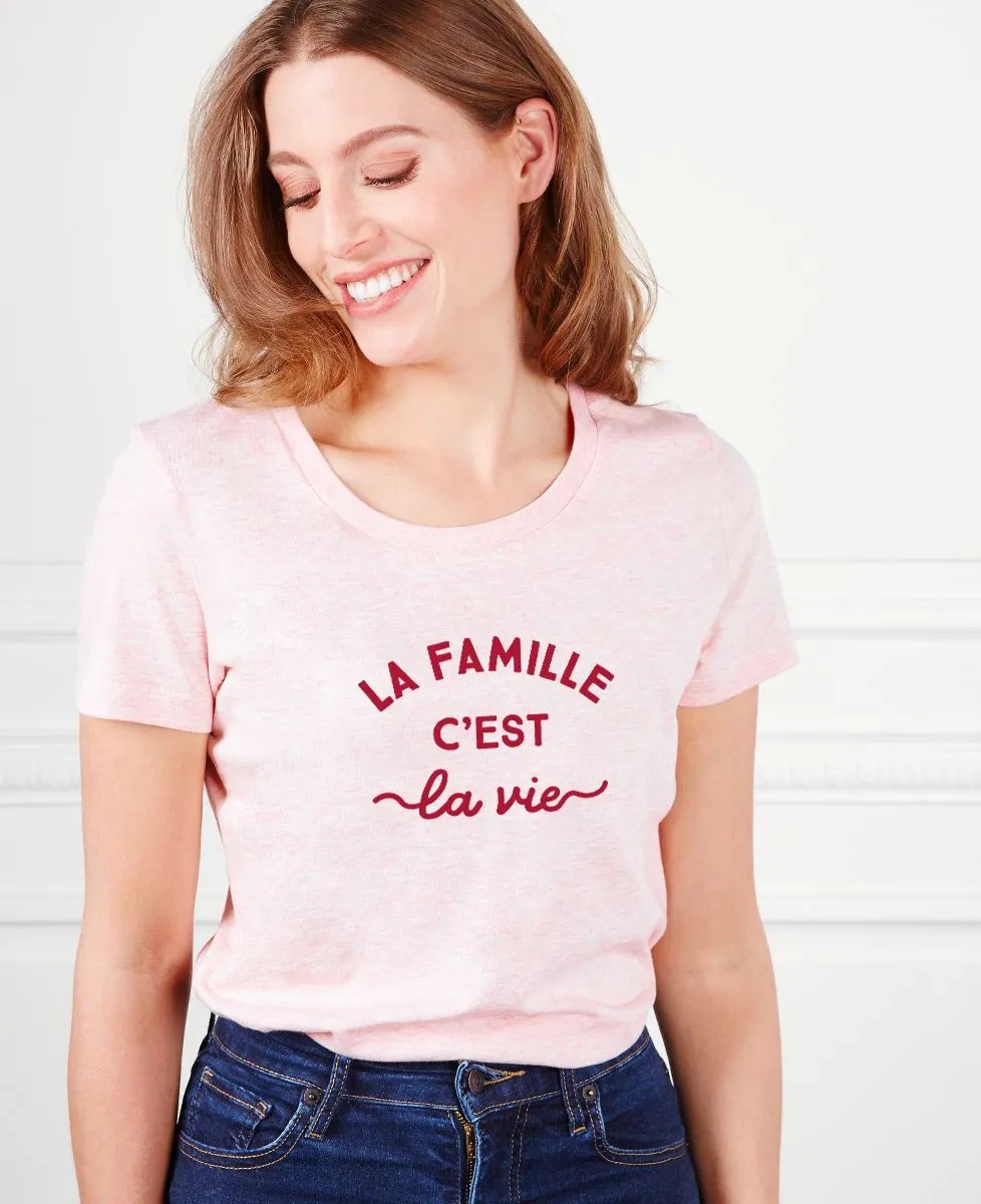 T-Shirt femme La famille c'est la vie
